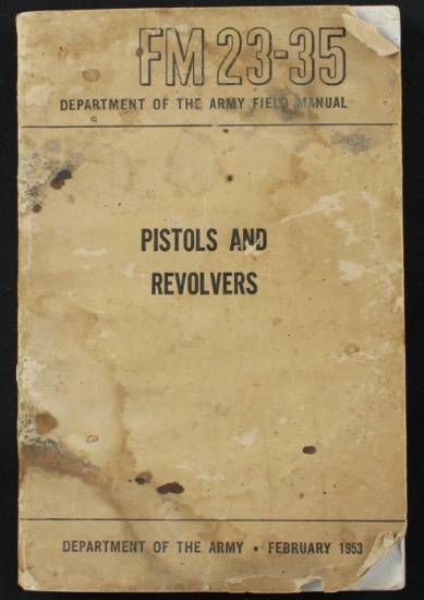 "Pistols and Revolvers" (FM23-35) Dept. of the Army Field Manual (JAA)