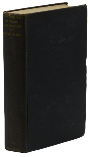 Down and Out in Paris and London ~ GEORGE ORWELL First British Edition 1st 1933