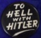 TO HELL WITH HITLER BUTTON!