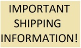 IMPORTANT SHIPPING INFORMATION!