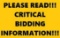 CRITICAL BIDDING INFORMATION!!!!! PLEASE READ!!!