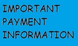 IMPORTANT PAYMENT INFORMATION!!!