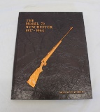 The Model 70 Winchester 1937-1964 - Hardback Book By Dean H. Whitaker Signed By Author
