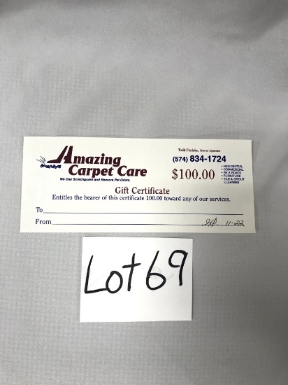 $100 Gift Certificate toward any of our Services. Donated by Amazing Carpet
