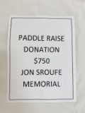 Paddle Raise Donation for Jon Sroufe Memorial Roof Fund-$750