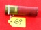 Win. shot shell No. 8; Leader red caper case “WRA Co. New No. 4 primer; NPE; circa 1901-1920 empty