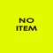 ****************** No Item ************************