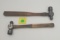 Lot of 2, ball pein hammers, one Winchester