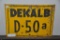 DEKALB D-50A SEED CORN VARIETY SIGN