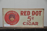 RED DOT 5 CENT CIGAR EMBOSSED SIGN