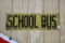 School Bus sign