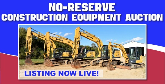 No-Reserve Construction Equipment Auction