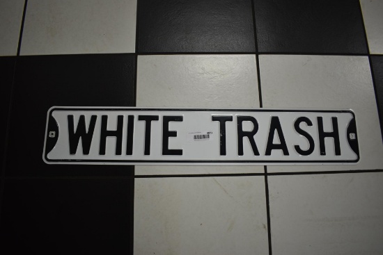 White Trash metal street sign