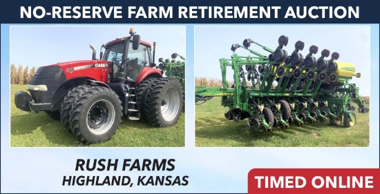 No-Reserve Farm Retirement Auction - Rush Farms