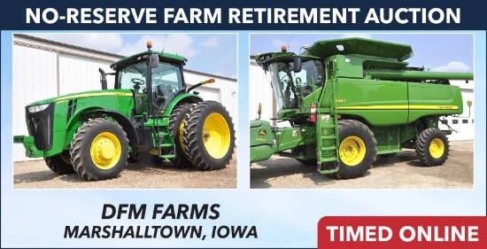 No-Reserve Farm Retirement Auction - DFM Farms