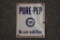 Single sided porcelain Pure-Pep oil gas pump plate sign