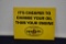 Pennzoil (Its cheaper to change your oil than your engine) plastic sign