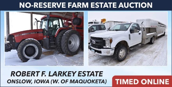 No-Reserve Farm Estate Auction - Larkey Estate