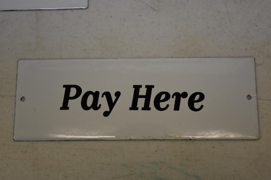 Reproduction Single sided Pay Here Porcelain