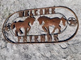 Welcome Friends Metal Horse Sign