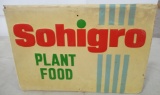 Double sided metal embossed lettering Sohigro Plant Food sign. Measures 14