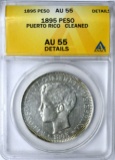 PUERTO RICO - 1895 ONE PESO - ANACS AU55 DETAILS