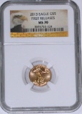 2013 $5 GOLD AMERICAN EAGLE - NGC MS70 FIRST RELEASES