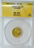 1869-S LIBERTY $2.50 GOLD PIECE - ANACS EF45 DETAILS