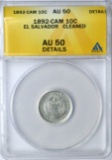 EL SALVADOR - 1892 C.A.M. 10 CENTAVOS - ANACS AU50 DETAILS