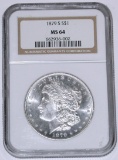 1879-S MORGAN DOLLAR - NGC MS64