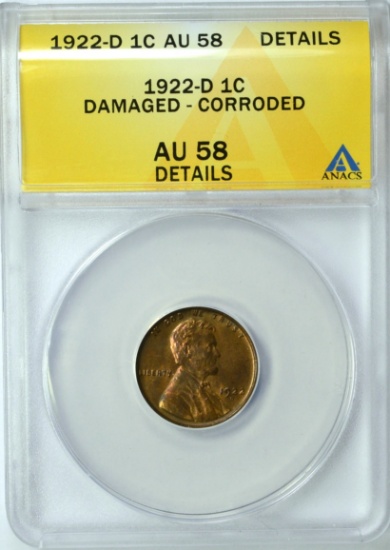 1922-D LINCOLN CENT - ANACS AU58 DETAILS DAMAGED CORRODED