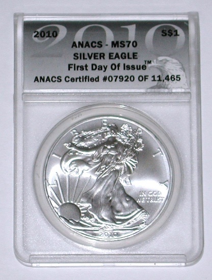 2010 SILVER EAGLE - ANACS MS70 - FIRST DAY of ISSUE