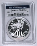 2013-W SILVER EAGLE - PCGS MS69 - ENHANCED MINT STATE