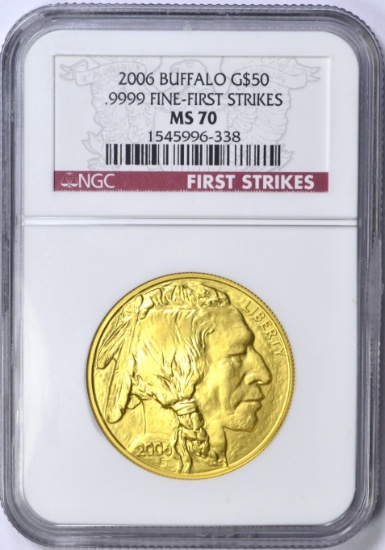 2006 ONE OUNCE $50 GOLD BUFFALO - NGC MS70 - FIRST STRIKES