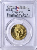 2010-D SATIN FINISH FRANKLIN PIERCE DOLLAR - PCGS SP68 - POSITION A