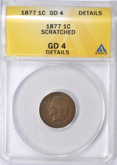 1877 INDIAN HEAD CENT - ANACS GOOD 4 DETAILS SCRATCHED