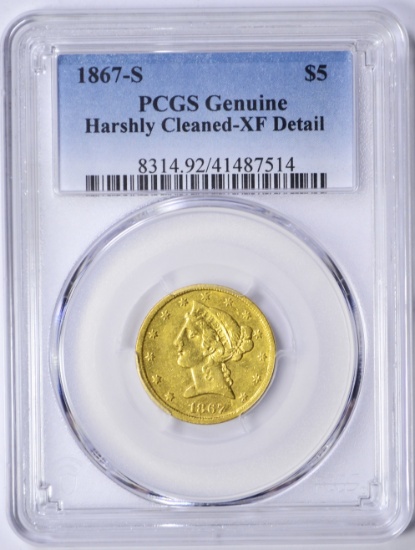 1867-S $5 LIBERTY GOLD PIECE - TOUGH DATE - PCGS XF DETAILS HARSHLY CLEANED