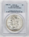 1882-O/S MORGAN DOLLAR - VAM 5 - TOP 100 VARIETY - PCGS MS62