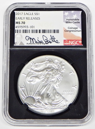 2017 SILVER EAGLE - NGC MS70 EARLY RELEASES - SIGNE by CONGRESSMAN MIKE CASTLE
