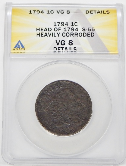 1794 LARGE CENT - HEAD of 1794 - S-55 - ANACS VG8 DETAILS, HEAVILY CORRODED