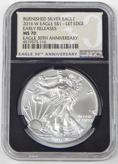 2016-W BURNISHED SILVER EAGLE - LETTERED EDGE - NGC MS70 - 30th ANNIVERSARY - EARLY RELEASES