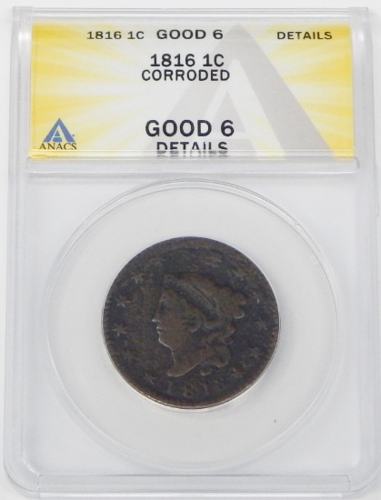 1816 LARGE CENT - ANACS G6 DETAILS, CORRODED