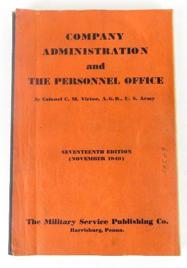 Company Administration and The Personnel Office Seventeenth Edition November 1949 - The Military Ser