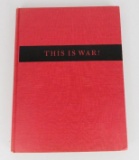1951 This Is War Book First Edition.