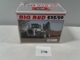 TOY BIG BUD 525/50 W/DUALS AND ROPS CAB BY TOP SHELF 1/32