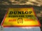 Dunlap Tires SS Painted Tin Sign 26X34 inches