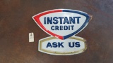 INSTANT CREDIT PAINTED TIN SIGN SINGLE SIDED