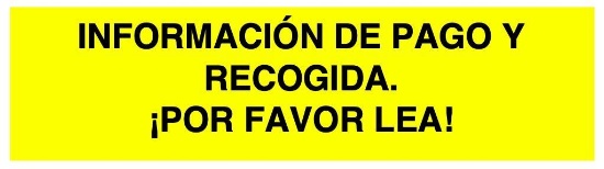 Pago y recogida: lea por favor!