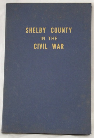 Shelby County Indiana in the Civil War Troop Roster Book