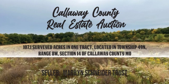 Callaway County Real Estate Auction-SchneiderTrust